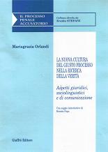 la nuova cultura del giusto processo nella ricerca della verità